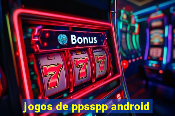 jogos de ppsspp android